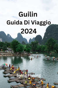 Guilin Guida Di Viaggio 2024