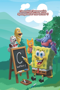 Cheerful Chums with SpongeBob