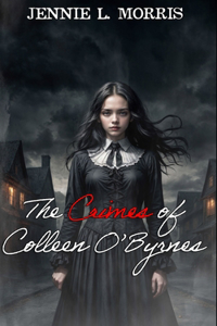 Crimes of Colleen O'Byrnes