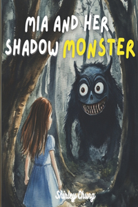 Mia and Her Shadow Monster