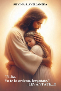 Niña, Yo te lo ordeno, Levántate