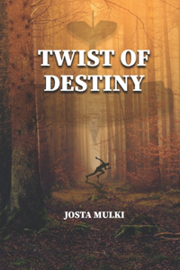 Twist of Destiny