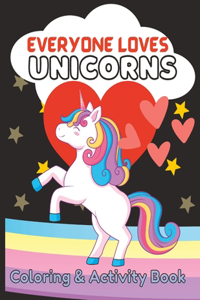 Everyone Loves Unicorns