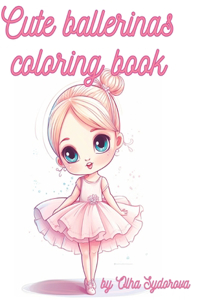 Cute Ballerinas Coloring Book
