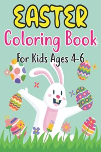 Easter Coloring Book For Kids Ages 4-6