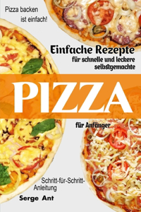 Einfache Rezepte Für Schnelle Und Leckere Selbstgemachte Pizza Für Anfänger. Schritt-Für-Schritt-Anleitung