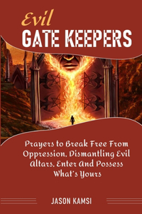Evil Gatekeepers