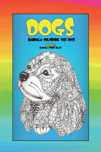 Mandala Coloring for Boys - Animals - Mandala Stress Relief - Dogs
