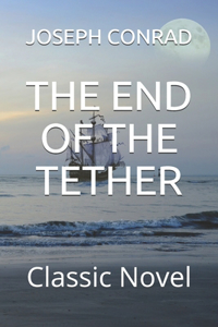 The End of the Tether