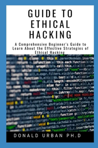 Guide to Ethical Hacking