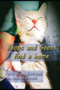 Boops and Goobs find a home