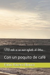 Mi vida es un mar infinito de letras...