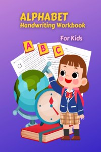 Alphabet Handwriting Workbook For Kids