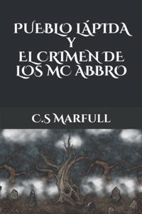 Pueblo Lápida y el Crimen de los Mc Abbro