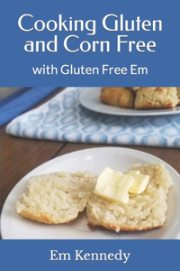 Cooking Gluten and Corn Free