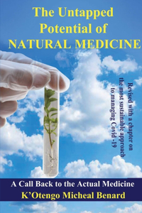 Untapped Potential of Natural Medicine