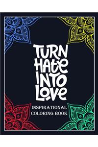 Turn Hate Into Love inspirational coloring book
