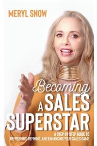 Becoming a Sales Superstar