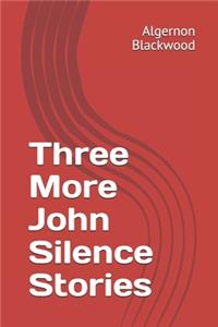 Three More John Silence Stories