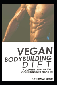 Vegan Bodybuilding Diet