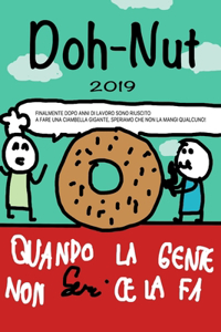 Doh-nut: Quando la gente non ce la fa.