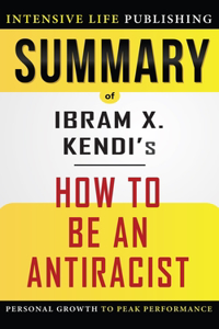 Summary of How to Be an Antiracist