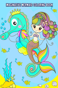 Imaginative Mermaid Coloring Book