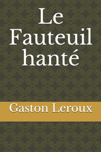 Le Fauteuil hanté