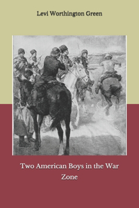 Two American Boys in the War Zone