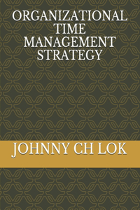 Organizational Time Management Strategy
