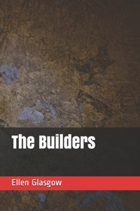 The Builders