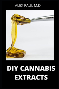 DIY Cannabis Extracts