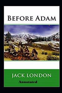 Before Adam Annotated