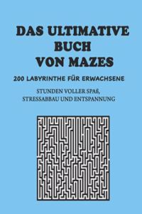 Das ultimative Buch der Labyrinthe