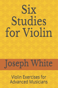 Six Studies for Violin
