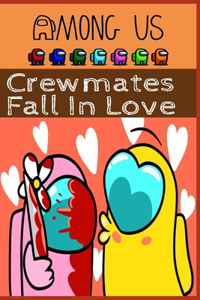 Crewmates Fall In Love
