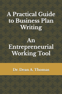 A Practical Guide to Business Plan Writing