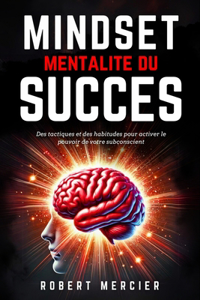 MINDSET - Mentalité du Succès