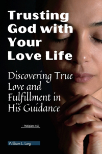 Trusting God with Your Love Life