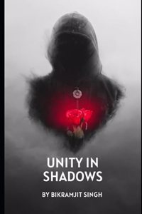 Unity in Shadows