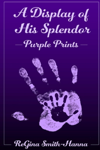 A Display of His Splendor