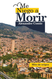 Me Niego a Morir