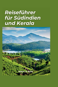 Reiseführer für Südindien und Kerala 2024