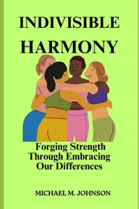 Indivisible Harmony