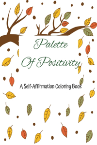 Palette of Positivity