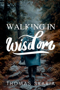 Walking in Wisdom