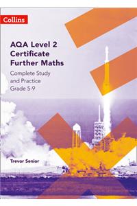 Aqa Level 2 Certificate Further Maths Complete Study and Practice (5-9)