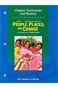 Holt Eastern Hemisphere People, Places, and Change Chapter Summaries and Review: An Introduction to World Studies