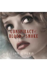 Conspiracy of Blood and Smoke