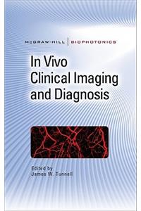 In Vivo Clinical Imaging and Diagnosis